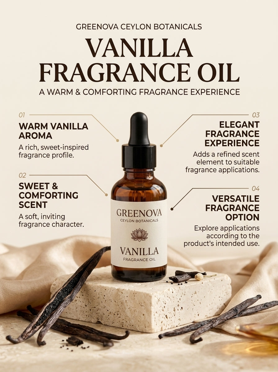 Vanilla Fragrance Oil 15ml – Warm, Sweet & Comforting Aroma | Greenova Ceylon Botanicals