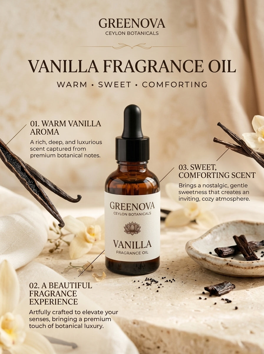 Vanilla Fragrance Oil 15ml – Warm, Sweet & Comforting Aroma | Greenova Ceylon Botanicals